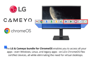 LG, Cameyo, and ChromeOS logos with an LG all-in-one device running the ChromeOS Virtual App Delivery with Cameyo service. 