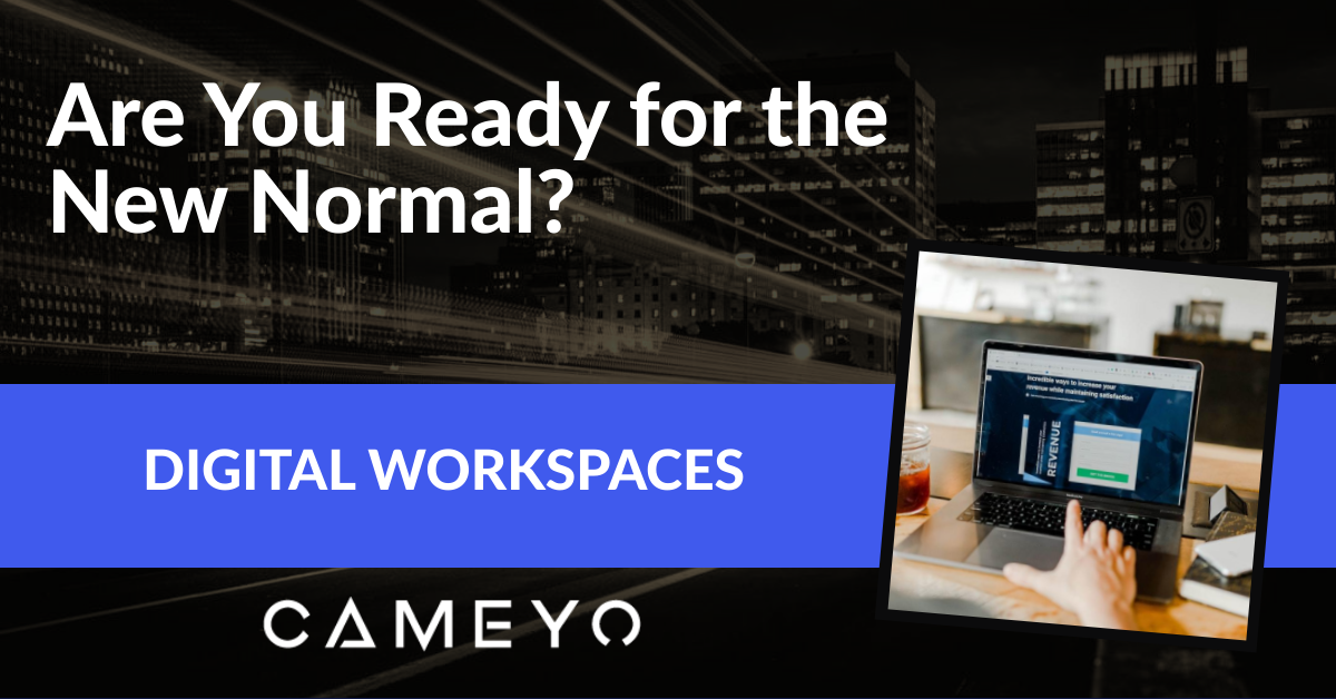 Image for Cameyo's blog post about the "new normal" of remote work