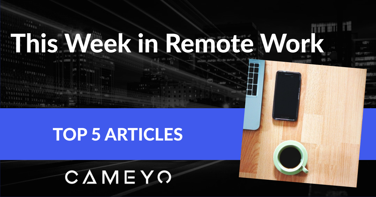 This week in remote work blog post image